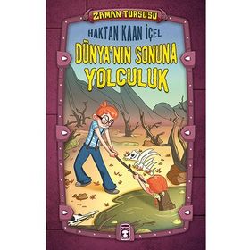 Zaman Turşusu - Dünya’nın Sonuna Yolculuk - Haktan Kaan İçel