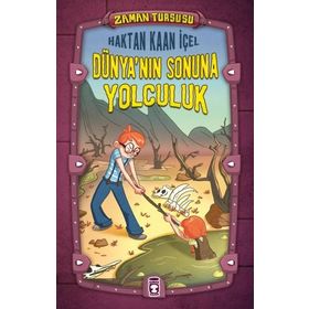 Zaman Turşusu - Dünya’nın Sonuna Yolculuk - Haktan Kaan İçel
