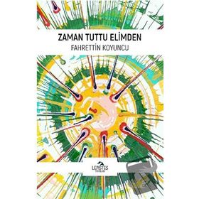 Zaman Tuttu Elimden - Fahrettin Koyuncu