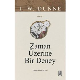 Zaman Üzerine Bir Deney Ketebe Yayınları