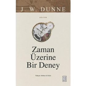 Zaman Üzerine Bir Deney Ketebe Yayınları