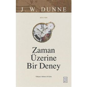 Zaman Üzerine Bir Deney Ketebe Yayınları