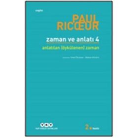 ZAMAN VE ANLATI: DÖRT ANLATILAN (ÖYKÜLENEN) ZAMAN - PAUL RIC