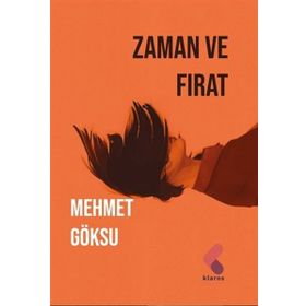 Zaman Ve Fırat - Mehmet Göksu