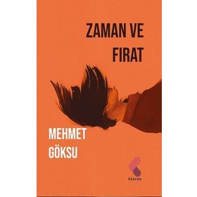 Zaman Ve Fırat - Mehmet Göksu