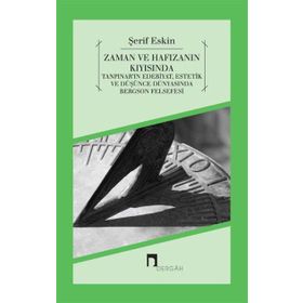 Zaman ve Hafızanın Kıyısında - Şerif Eskin
