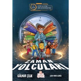 Zaman Yolcuları 1 - Nesil Çocuk Yayınları