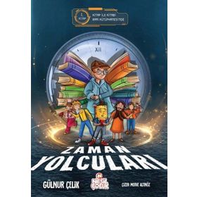 Zaman Yolcuları 1 - Nesil Çocuk Yayınları