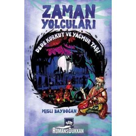 Zaman Yolcuları - Dede Korkut Ve Yağmur Taşı - Misli Baydoğan