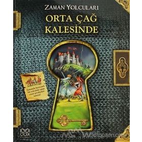 ZAMAN YOLCULARI ORTAÇAĞ KALESINDE - NICOLAS HARRIS;ERICA WILLIAMSW;PETER DENNIS