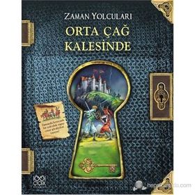 ZAMAN YOLCULARI ORTAÇAĞ KALESINDE - NICOLAS HARRIS;ERICA WILLIAMSW;PETER DENNIS