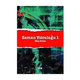 Zaman Yolculuğu 1 - Dilay Arslan