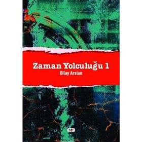 Zaman Yolculuğu 1 - Dilay Arslan