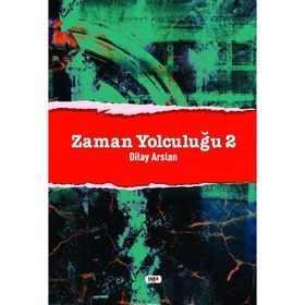 Zaman Yolculuğu 2 - Dilay Arslan