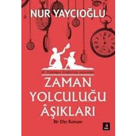 Zaman Yolculuğu Aşıkları - Nur Yaycıoğlu