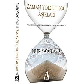 Zaman Yolculuğu Aşıkları - Nur Yaycıoğlu