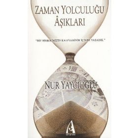 Zaman Yolculuğu Aşıkları - Nur Yaycıoğlu