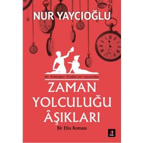 Zaman Yolculuğu Aşıkları - Nur Yaycıoğlu