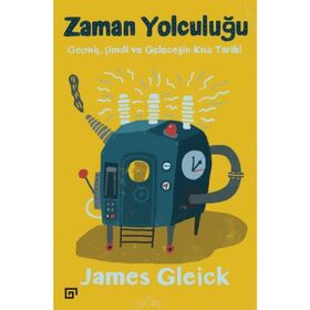 Zaman Yolculuğu - James Gleick