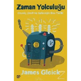 Zaman Yolculuğu - James Gleick