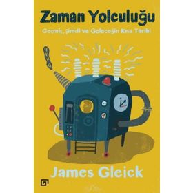 Zaman Yolculuğu - James Gleick