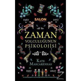 Zaman Yolculuğunun Psikolojisi - Kate Mascarenhas