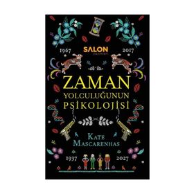 Zaman Yolculuğunun Psikolojisi - Kate Mascarenhas
