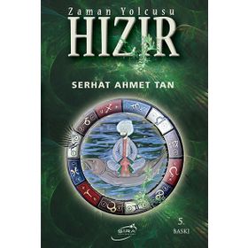 Zaman Yolcusu Hızır - Serhat Ahmet Tan
