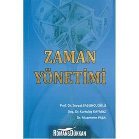 ZAMAN YÖNETIMI - KURTULUŞ KAYMAZ;ZEYYAT SABUNCUOĞLU