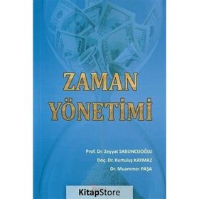 ZAMAN YÖNETIMI - KURTULUŞ KAYMAZ;ZEYYAT SABUNCUOĞLU