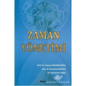 ZAMAN YÖNETIMI - KURTULUŞ KAYMAZ;ZEYYAT SABUNCUOĞLU
