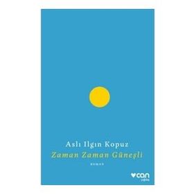 Zaman Zaman Güneşli - Aslı Ilgın Kopuz