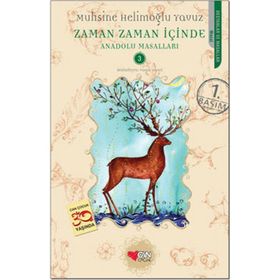 ZAMAN ZAMAN İÇİNDE ANADOLU MASALLARI - 3 - MUHSINE HELİMOĞLU YAVUZ