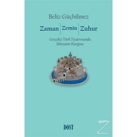 Zaman Zemin Zuhur - Beliz Güçbilmez