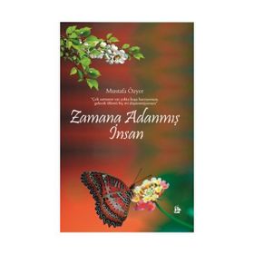 Zamana Adanmış İnsan - Mustafa Özyer