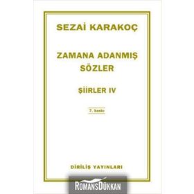 ZAMANA ADANMIŞ SÖZLER ŞİİRLER 4 - SEZAI KARAKOÇ