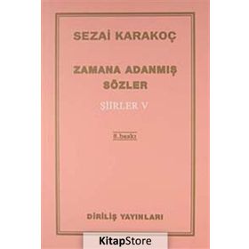 Zamana Adanmış Sözler - Şiirler 5 - Sezai Karakoç