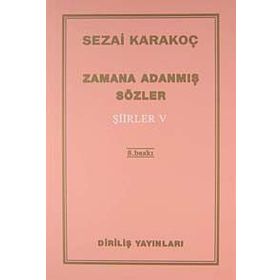 Zamana Adanmış Sözler - Şiirler 5 - Sezai Karakoç