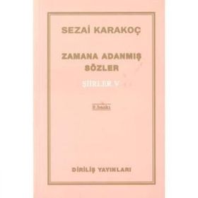 Zamana Adanmış Sözler - Şiirler 5 - Sezai Karakoç