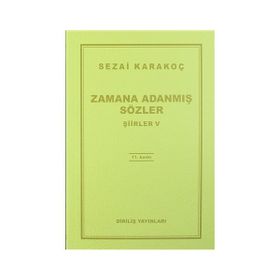 Zamana Adanmış Sözler - Şiirler 5 - Sezai Karakoç