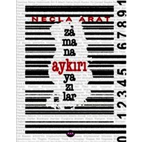 Zamana Aykırı Yazılar - Necla Arat