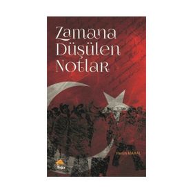 Zamana Düşülen Notlar - Harun Maral