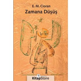 Zamana Düşüş - Emil Michel Cioran