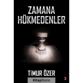 Zamana Hükmedenler - Timur Özer