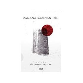 Zamana Kazınan Dil - Süleyman Eratalay