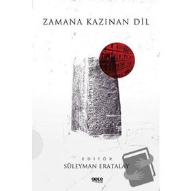 Zamana Kazınan Dil - Süleyman Eratalay