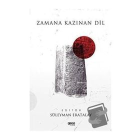 Zamana Kazınan Dil - Süleyman Eratalay