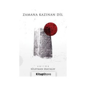 Zamana Kazınan Dil - Süleyman Eratalay