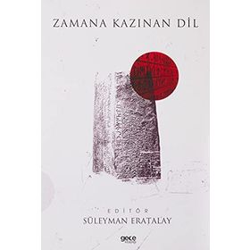 Zamana Kazınan Dil - Süleyman Eratalay