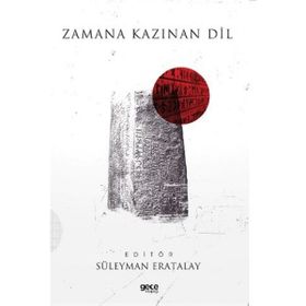 Zamana Kazınan Dil - Süleyman Eratalay
